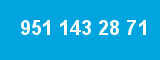 951 143 28 71